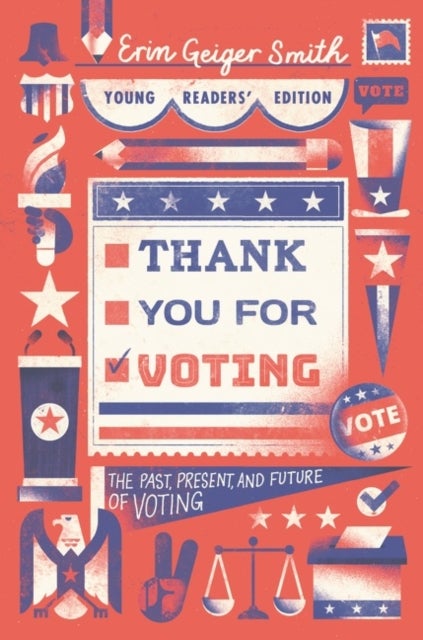 Thank You for Voting Young Readers' Edition - The Past, Present, and Future of Voting