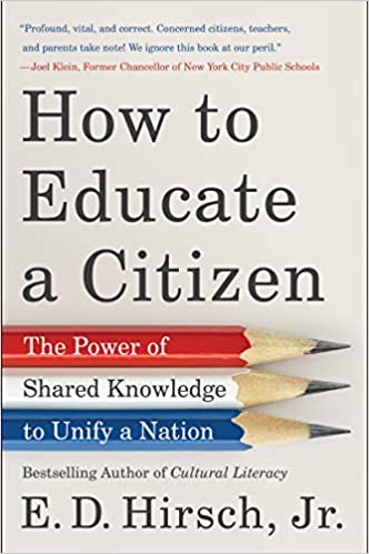 How to Educate a Citizen - The Power of Shared Knowledge to Unify a Nation