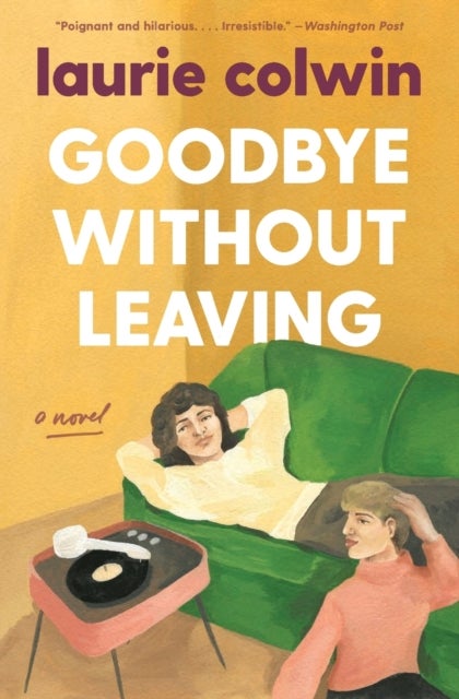 Goodbye Without Leaving - A Novel