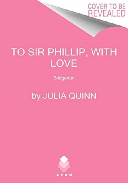 To Sir Phillip, With Love - Bridgerton