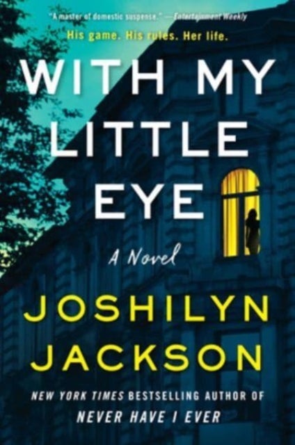 With My Little Eye - A Novel