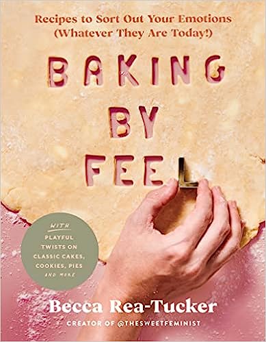 Baking by Feel av Becca Rea-Tucker
