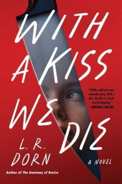 With a Kiss We Die - A Novel