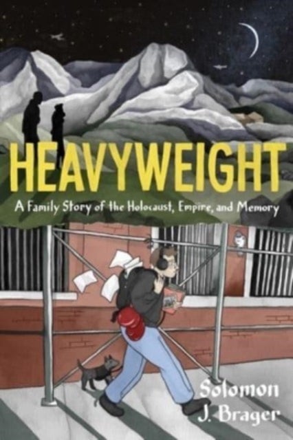 Heavyweight - A Family Story of the Holocaust, Empire, and Memory