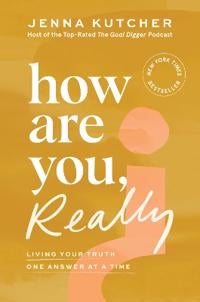 How Are You, Really? - Living Your Truth One Answer at a Time