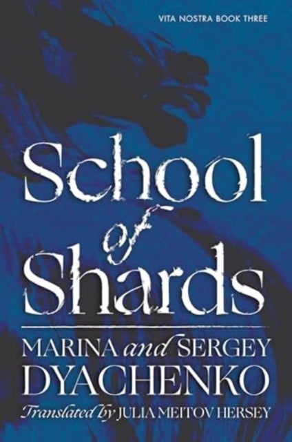School of Shards - A Novel