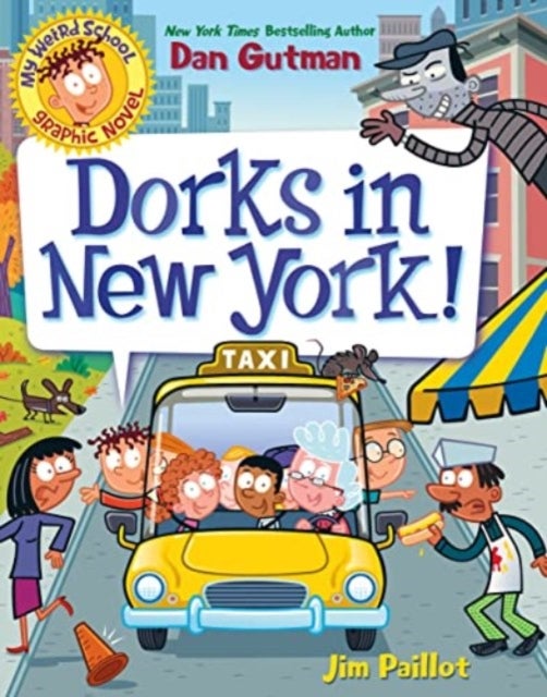 Bilde av My Weird School Graphic Novel: Dorks In New York! Av Dan Gutman