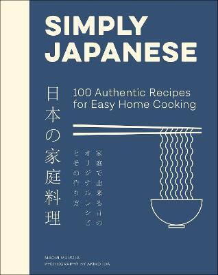 Bilde av Simply Japanese: 100 Authentic Recipes For Easy Ho Av Maori Murota
