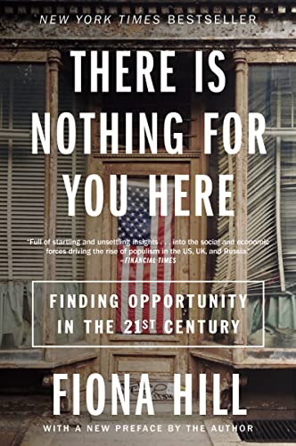 There Is Nothing for You Here - Finding Opportunity in the Twenty-First Century