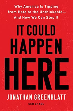 It Could Happen Here av Jonathan Greenblatt