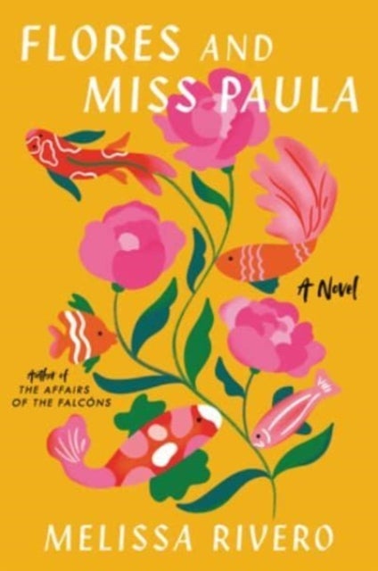 Flores and Miss Paula - A Novel