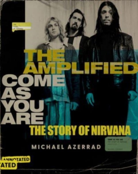 The Amplified Come as You Are - The Story of Nirvana