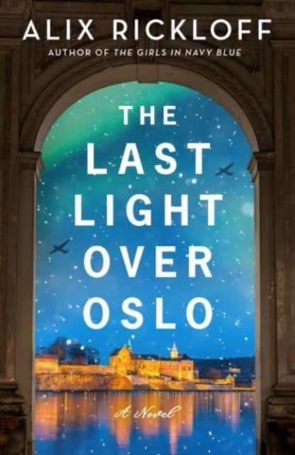 The Last Light over Oslo - A Novel