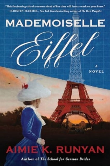 Mademoiselle Eiffel - A Novel