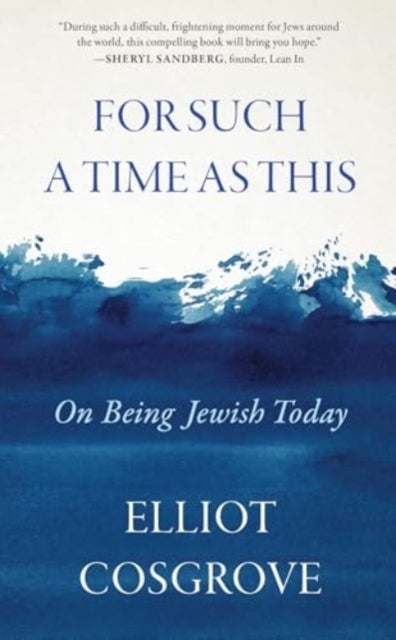 For Such a Time as This - On Being Jewish Today