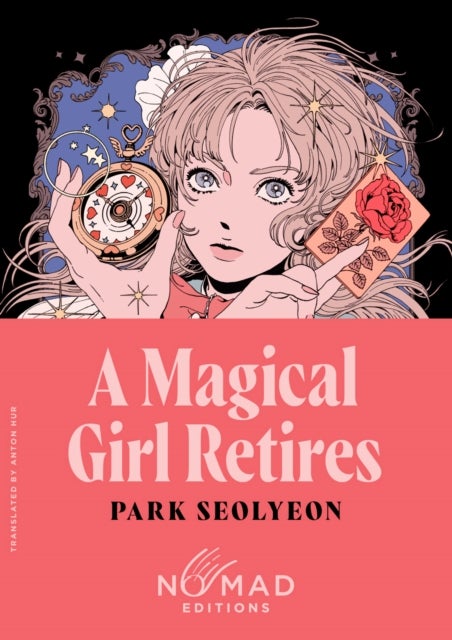 A Magical Girl Retires (Nomad Edition) - A Novel