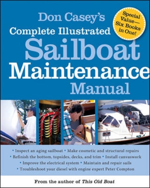 Bilde av Don Casey&#039;s Complete Illustrated Sailboat Maintenance Manual Av Don Casey