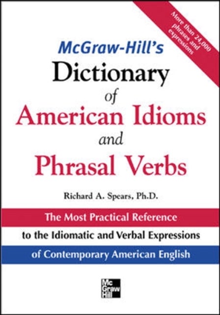 Bilde av Mcgraw-hill&#039;s Dictionary Of American Idoms And Phrasal Verbs Av Richard Spears