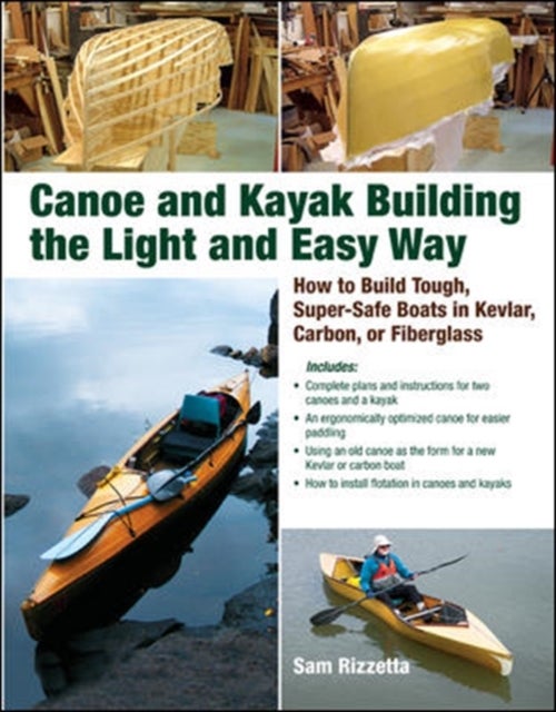 Bilde av Canoe And Kayak Building The Light And Easy Way Av Sam Rizzetta