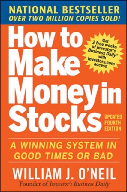 Bilde av How To Make Money In Stocks: A Winning System In Good Times And Bad, Fourth Edition Av William O&#039;neil