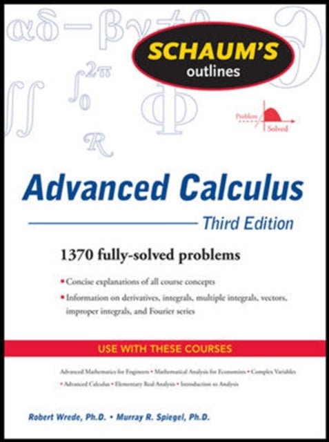 Bilde av Schaum&#039;s Outline Of Advanced Calculus, Third Edition Av Robert Wrede, Murray Spiegel