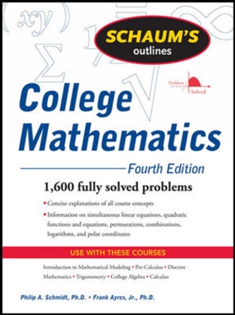 Bilde av Schaum&#039;s Outline Of College Mathematics, Fourth Edition Av Philip Schmidt, Frank Ayres