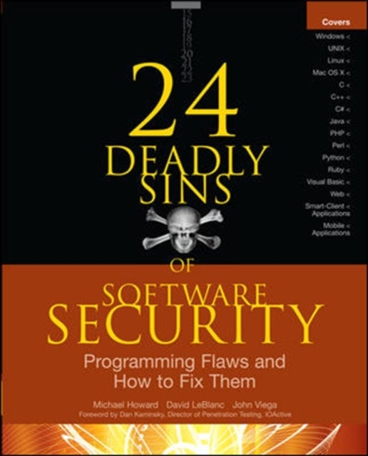 Bilde av 24 Deadly Sins Of Software Security: Programming Flaws And How To Fix Them Av Michael Howard, David Leblanc, John Viega