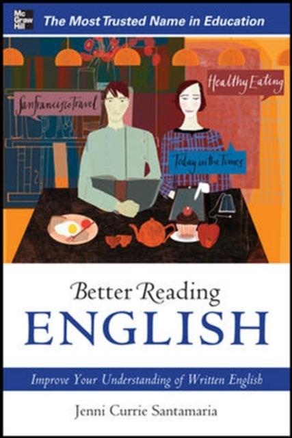 Bilde av Better Reading English: Improve Your Understanding Of Written English Av Jenni Currie Santamaria