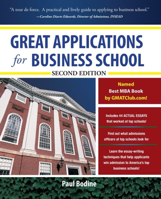 Bilde av Great Applications For Business School, Second Edition Av Paul Bodine