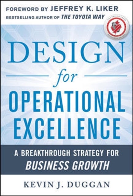 Bilde av Design For Operational Excellence: A Breakthrough Strategy For Business Growth Av Kevin Duggan