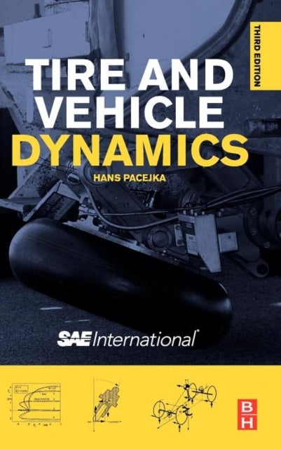 Bilde av Tire And Vehicle Dynamics Av Hans (professor Of Vehicle Engineering At The Delft University Of Technology. Editor In Chief Of The Journal Vehicle Syst