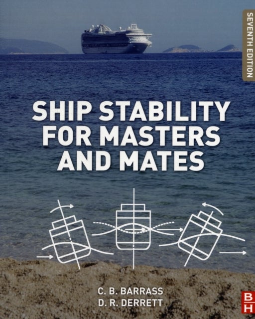 Bilde av Ship Stability For Masters And Mates Av Bryan (international Maritime Consultant And Lecturer In Marine Technology At Liverpool John Moores University