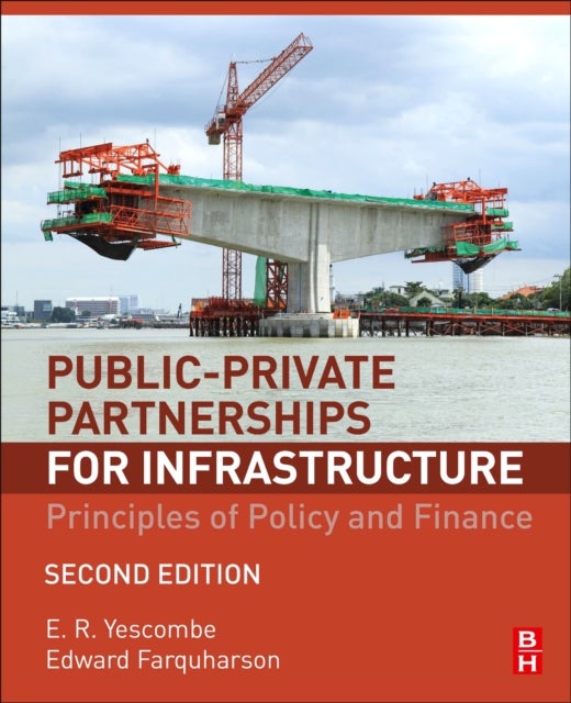 Bilde av Public-private Partnerships For Infrastructure Av E. R. (ycl Consulting Ltd. London Uk) Yescombe, Edward (principal Advisor European Ppp Expertise Cen