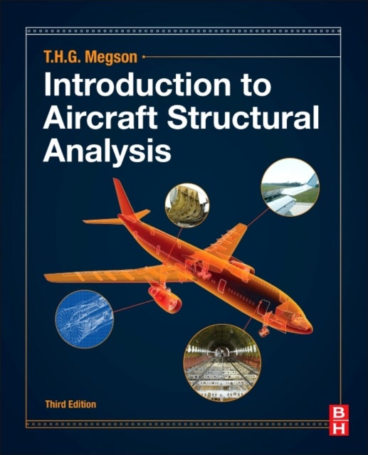 Bilde av Introduction To Aircraft Structural Analysis Av T.h.g. (department Of Civil Engineering L Megson