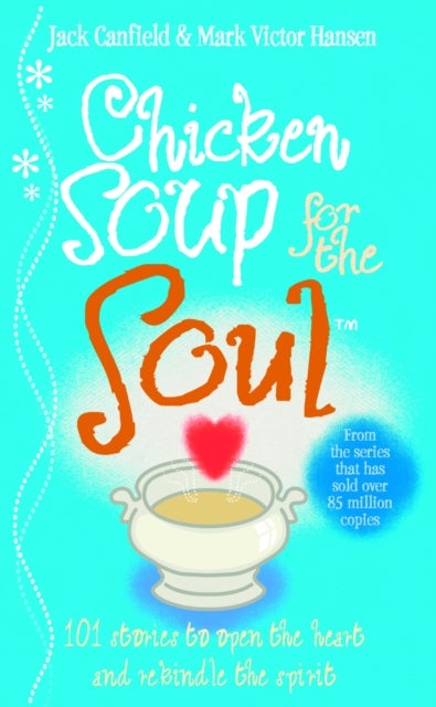 Bilde av Chicken Soup For The Soul Av Jack Canfield, Mark Victor Hansen