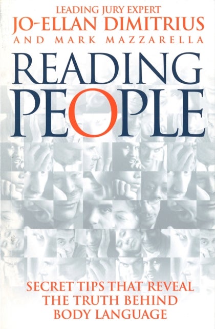 Reading People - How to Understand People and Predict Their Behaviour Anytime, Anyplace