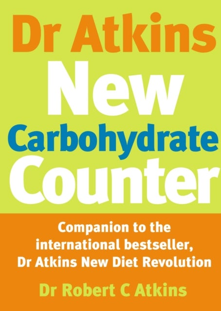 Bilde av Dr Atkins New Carbohydrate Counter Av Dr Atkins, Robert C Atkins