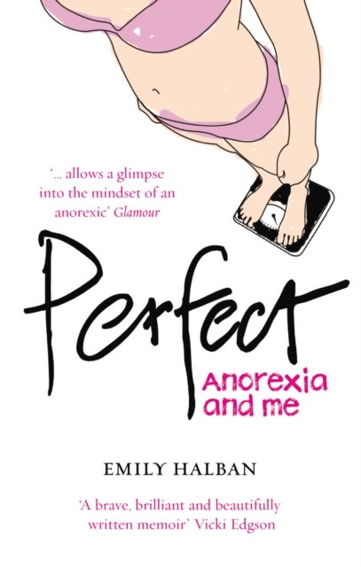 Perfect - Anorexia and me