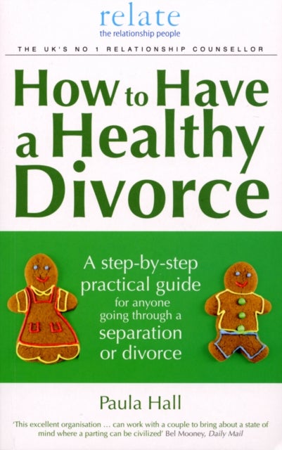 How to Have a Healthy Divorce - A Relate Guide