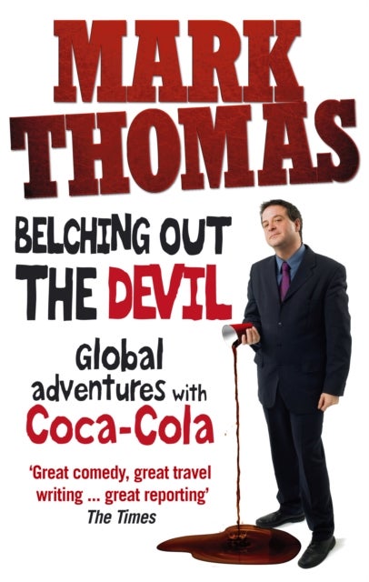Belching Out the Devil - Global Adventures with Coca-Cola