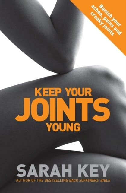 Bilde av Keep Your Joints Young Av Sarah Key