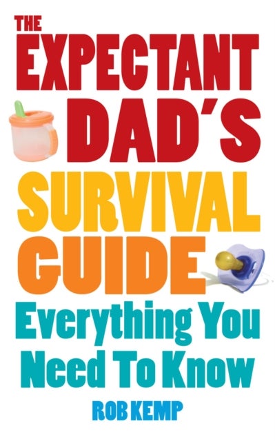 Bilde av The Expectant Dad&#039;s Survival Guide Av Rob Kemp