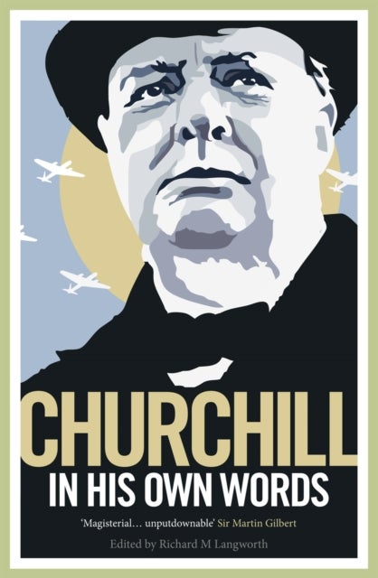 Bilde av Churchill In His Own Words Av Winston S. Churchill
