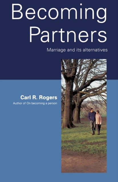 Becoming Partners - Marriage and Its Alternatives