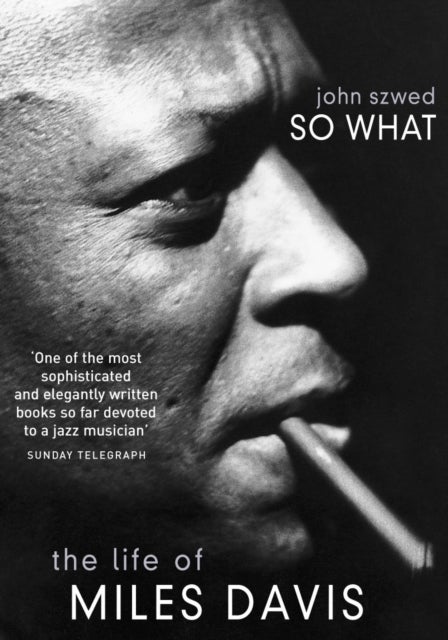 So What - The Life of Miles Davis