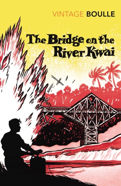 Bilde av The Bridge On The River Kwai Av Pierre Boulle