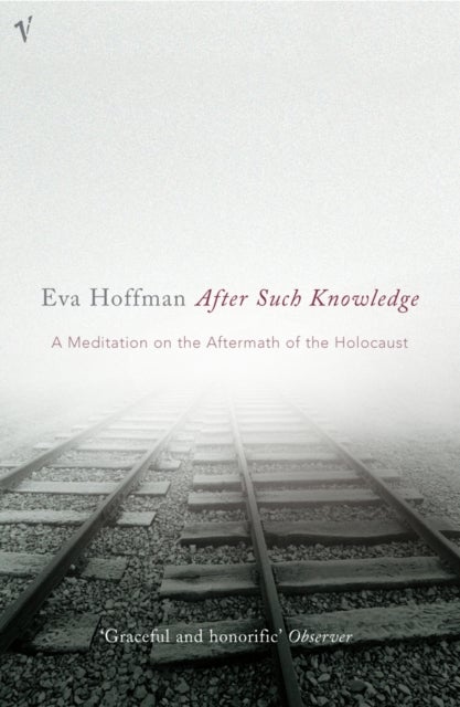 After Such Knowledge - A Meditation on the Aftermath of the Holocaust