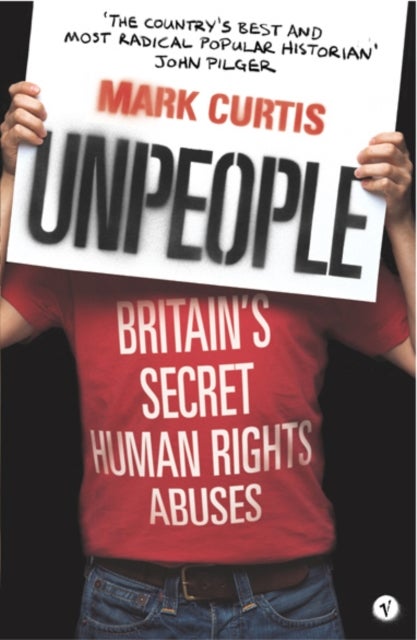 Unpeople - Britain's Secret Human Rights Abuses