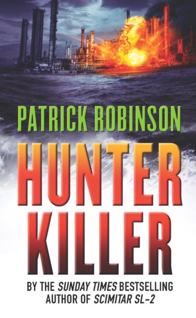 Hunter Killer - the master of the action thriller is back with a compelling and unputdownable story