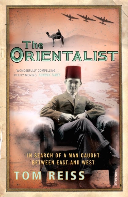 The Orientalist - In Search of a Man caught between East and West